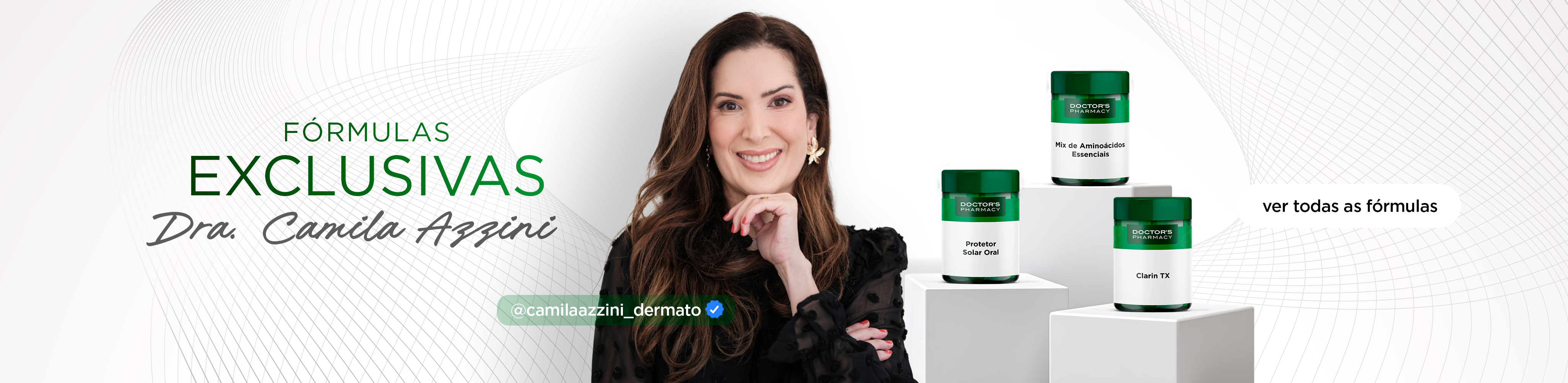 FÓRMULAS EXCLUSIVAS - DRA. CAMILA AZZINI