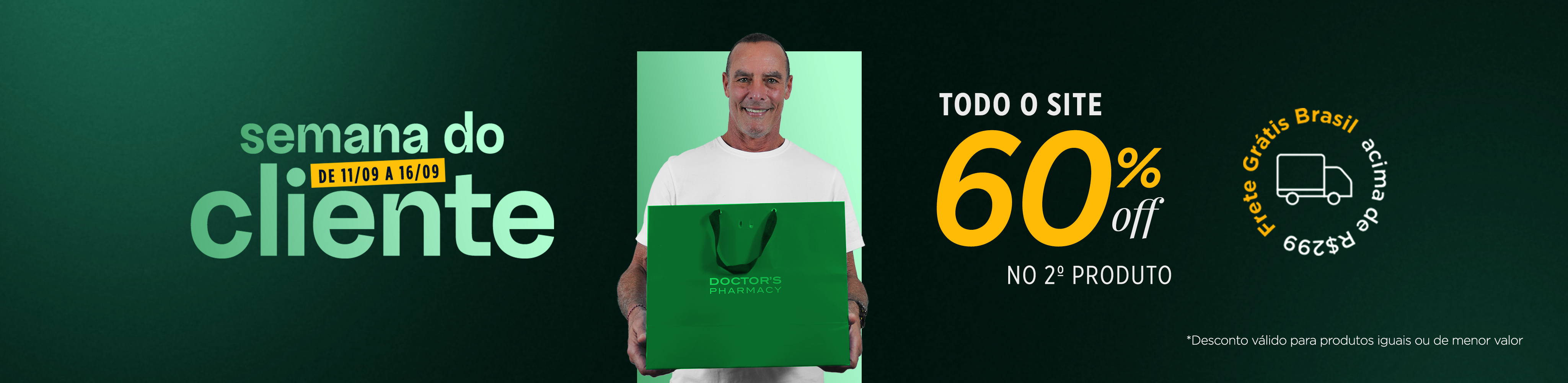 [PROMO] Semana do Cliente