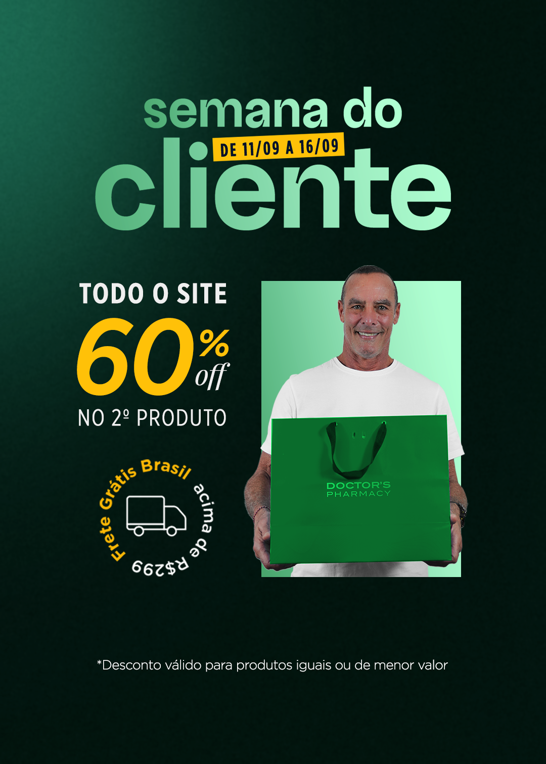[PROMO] Semana do Cliente